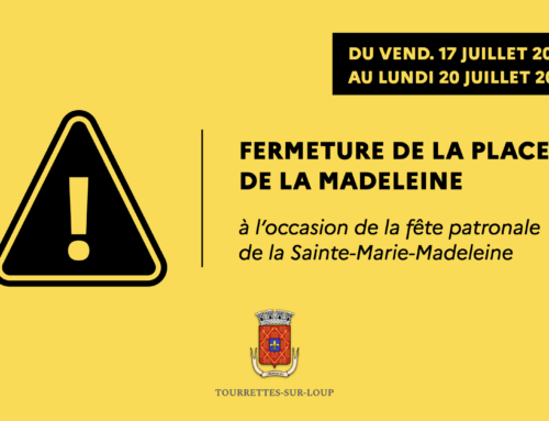 Fermeture de la place de la Madeleine à l’occasion de la fête patronale de la Sainte-Marie-Madeleine (du 17 au 20/07)